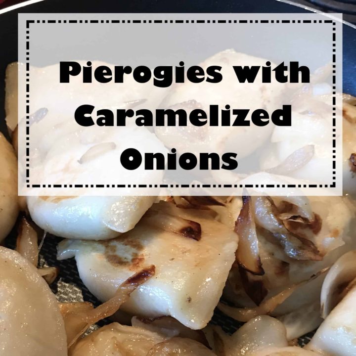 Pierogies with Caramelized Onions