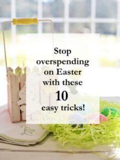 10 Ways You're Spending Too Much on Easter. Whether it's before, after, or during the holiday, there are still ways to save. Here are 10 easy ways to help cut costs and still have the best Easter ever! #easter #savemoney #spending