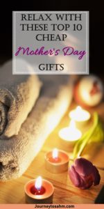Top 10 Cheap Mother's Day Gift Ideas for the special woman in your life, you! Find ways to pamper, relax, and be stress-free whether you can get out of the house or stay indoors. #mothersday #giftideas #momlife