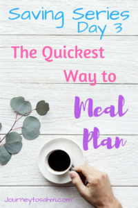 Learn how to meal plan in less than 30 minutes! Meal planning printable included. Meal plan on a budget and perfect for meal planning for beginners. Tips, tricks, and meal planning template included. #healthy #lifestyle #mealplan #savemoney #momlife 