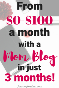 How I got 11,000 views per month with a mom blog in 3 months. My May blog income report 2018. How I went from $0-$100 on my blog and make money wih blogging. #momblog #blogincomereport #newblogpost