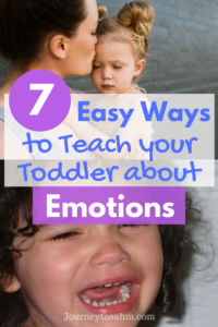 7 easy ways to teach your toddler about emotions. Includes toddler emotion activities and helps with toddler emotion development. Fool proof tips and tricks to help with toddler feelings and learn toddler feeling activities. #parenting #toddlerlife #toddler #preschool #emotions #feelings